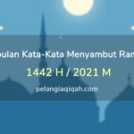 30 Kata-Kata & Gambar WA Menyambut Ramadhan 1442 H/2021 M